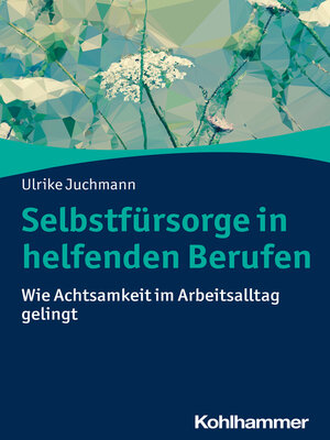 cover image of Selbstfürsorge in helfenden Berufen